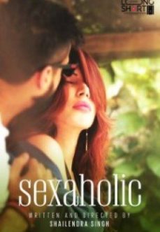 Sexaholic Hintli Erotik Filmleri İzle Full HD Seyret